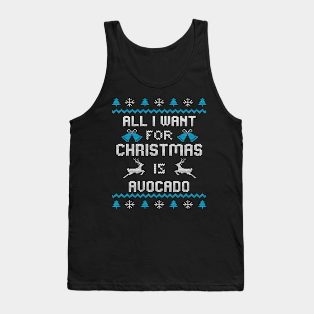 All I want for christmas is Avocado - Ugly Christmas design Tank Top by Designerabhijit